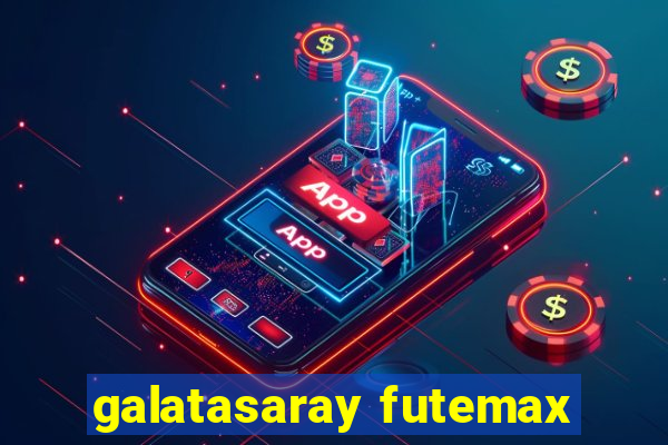 galatasaray futemax